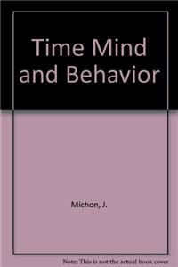 Time Mind and Behavior