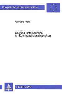 Splitting-Beteiligungen an Kommanditgesellschaften