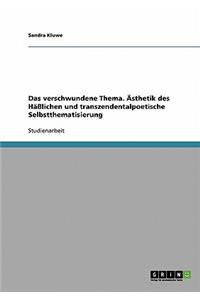 Das verschwundene Thema. Ästhetik des Häßlichen und transzendentalpoetische Selbstthematisierung