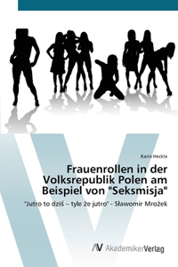 Frauenrollen in der Volksrepublik Polen am Beispiel von 