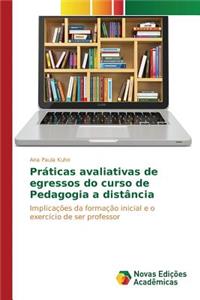 Práticas avaliativas de egressos do curso de Pedagogia a distância