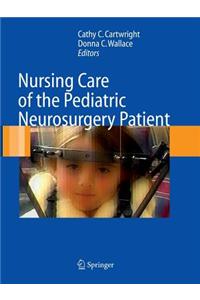 Nursing Care of the Pediatric Neurosurgery Patient