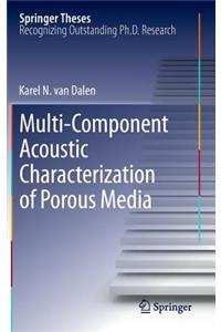 Multi-Component Acoustic Characterization of Porous Media