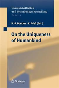 On the Uniqueness of Humankind