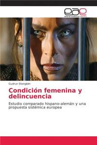 Condicion Femenina y Delincuencia