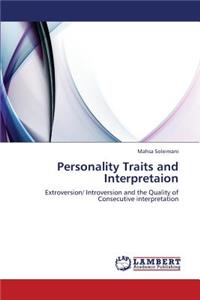 Personality Traits and Interpretaion