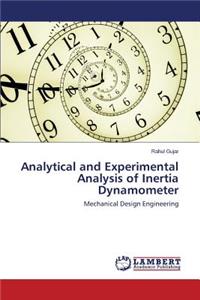 Analytical and Experimental Analysis of Inertia Dynamometer