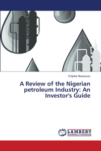 Review of the Nigerian petroleum Industry