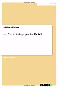 Are Credit Rating Agencies Useful?