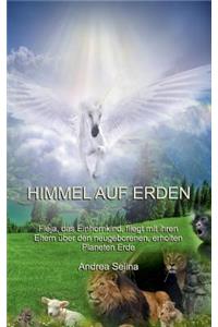 Himmel auf Erden