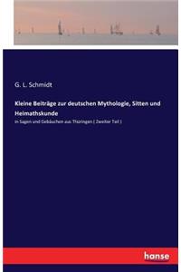 Kleine Beiträge zur deutschen Mythologie, Sitten und Heimathskunde