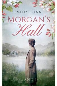 Morgan`s Hall