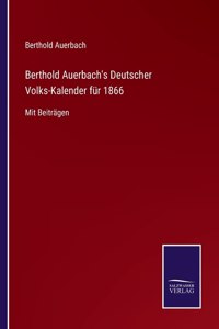 Berthold Auerbach's Deutscher Volks-Kalender für 1866