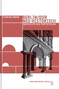 Berlin /Ddr, Neohistorisch: Geschichte Aus Fertigteilen