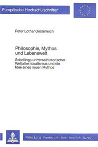 Philosophie, Mythos Und Lebenswelt