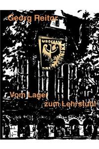 Vom Lager zum Lehrstuhl
