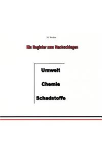 Umwelt, Chemie, Schadstoffe