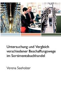 Untersuchung und Vergleich verschiedener Beschaffungswege im Sortimentsbuchhandel