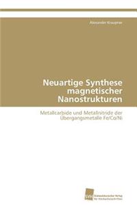 Neuartige Synthese magnetischer Nanostrukturen