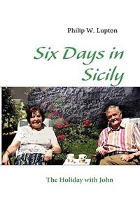 Six Days in Sicily