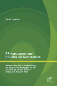 PR-Kampagnen und PR-Ethik im Kunstbetrieb