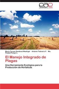 El Manejo Integrado de Plagas