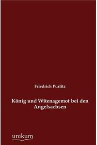 König und Witenagemot bei den Angelsachsen