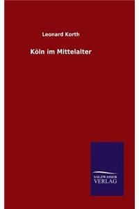 Köln im Mittelalter
