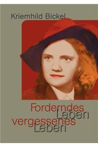 Forderndes Leben - vergessenes Leben