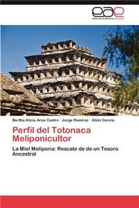 Perfil del Totonaca Meliponicultor