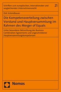 Die Kompetenzverteilung Zwischen Vorstand Und Hauptversammlung Im Rahmen Des Merger of Equals