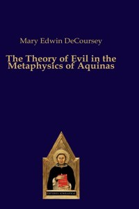 Theory of Evil in the Metaphysics of Aquinas