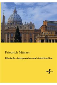 Römische Adelsparteien und Adelsfamilien