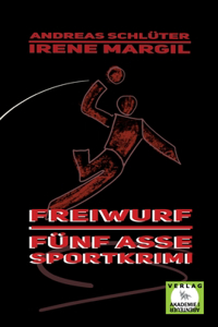 Freiwurf - Sportkrimi