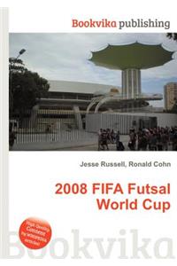 2008 Fifa Futsal World Cup