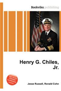 Henry G. Chiles, Jr.