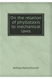 On the Relation of Phyllotaxis to Mechanical Laws