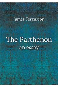 The Parthenon an Essay