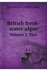 British Fresh-Water Algae Volume 1. Text