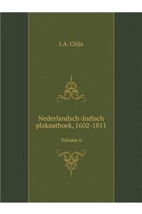 Nederlandsch-Indisch Plakaatboek, 1602-1811 Volume 6