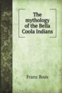 mythology of the Bella Coola Indians
