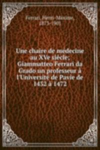 Une chaire de medecine au XVe siecle