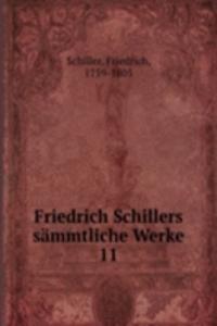 Friedrich Schillers sammtliche Werke