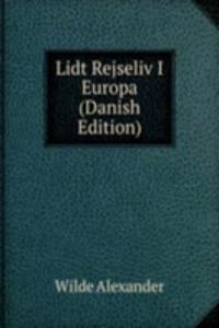 Lidt Rejseliv I Europa (Danish Edition)