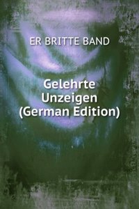 Gelehrte Unzeigen (German Edition)