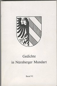 Gedichte in Nurnberger Mundart: Erzeugt in geschaftsfreien Stunden