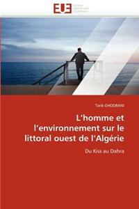 L''homme Et l''environnement Sur Le Littoral Ouest de l''alg�rie