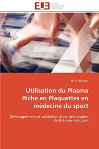 Utilisation du plasma riche en plaquettes en médecine du sport