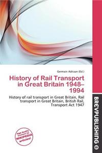 History of Rail Transport in Great Britain 1948-1994