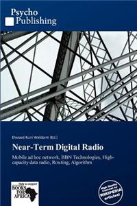 Near-Term Digital Radio